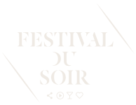 Festival du Soir